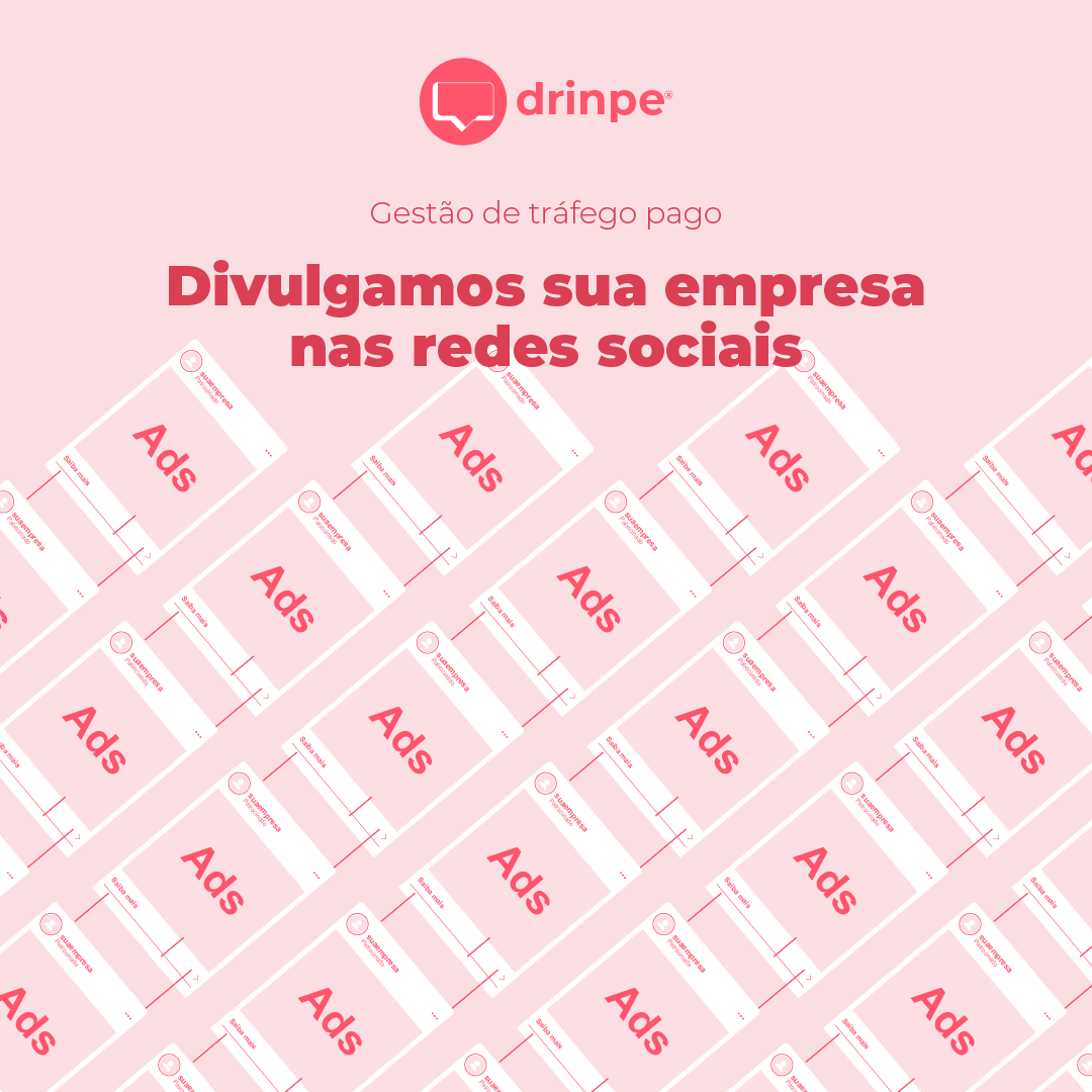 Drinpe, drinpe, gestão de tráfego pago, atrair clientes nas redes sociais