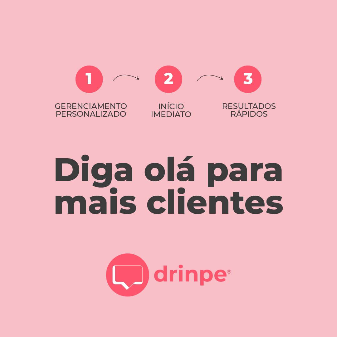 Drinpe, drinpe, captação de clientes, captar mais clientes, aumentar as vendas, atrair mais clientes, gerenciamento de redes sociais, gestão de tráfego pago, gestão de conteúdo